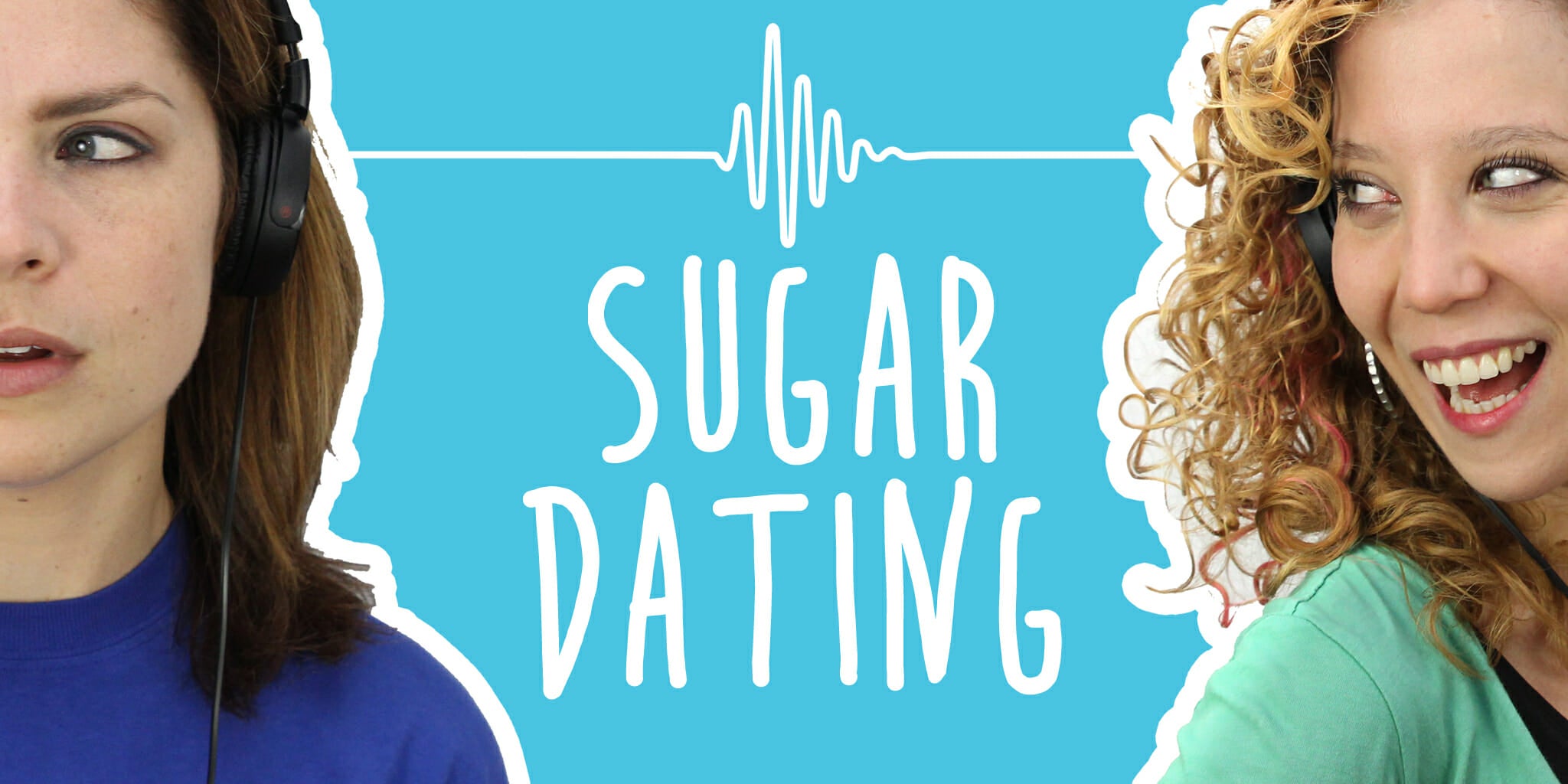2 Girls 1 Podcast Inside the Sugar Dating industry