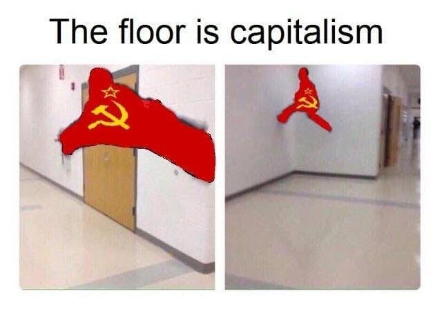 the floor is lava mama : the floor is capitalism meme
