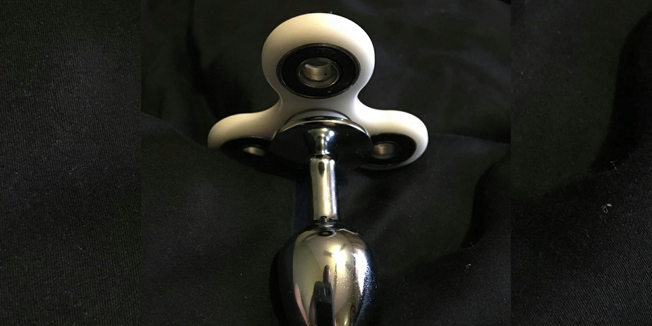 are bored by both fidget spinners an butt plugs, you can combine the two by...