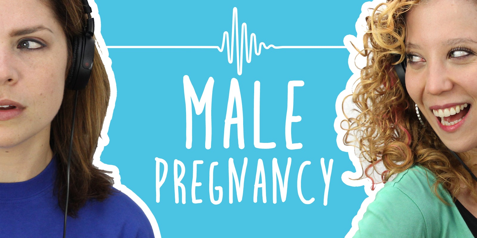 2 Girls 1 Podcast: The Men Who Really Want to Get Pregnant