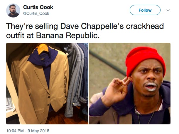 They're selling Dave Chappelle's crackhead outfit at Banana Republic.