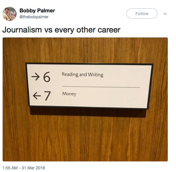 Journalism vs every other career [sign points to 'reading and writing' one way and 'money' the other]