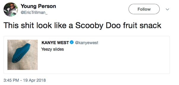 this shit look like a scooby doo fruit snack [picture of Kanye's 'Yeezy Slide' sandals]