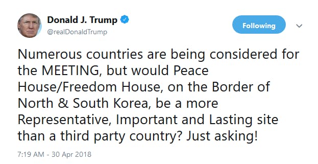 President Donald Trump joined in the chatter of the historic peace talks between North Korea and South Korea on Monday morning by asking Twitter for advice on where he should meet with the northern country in the coming weeks.