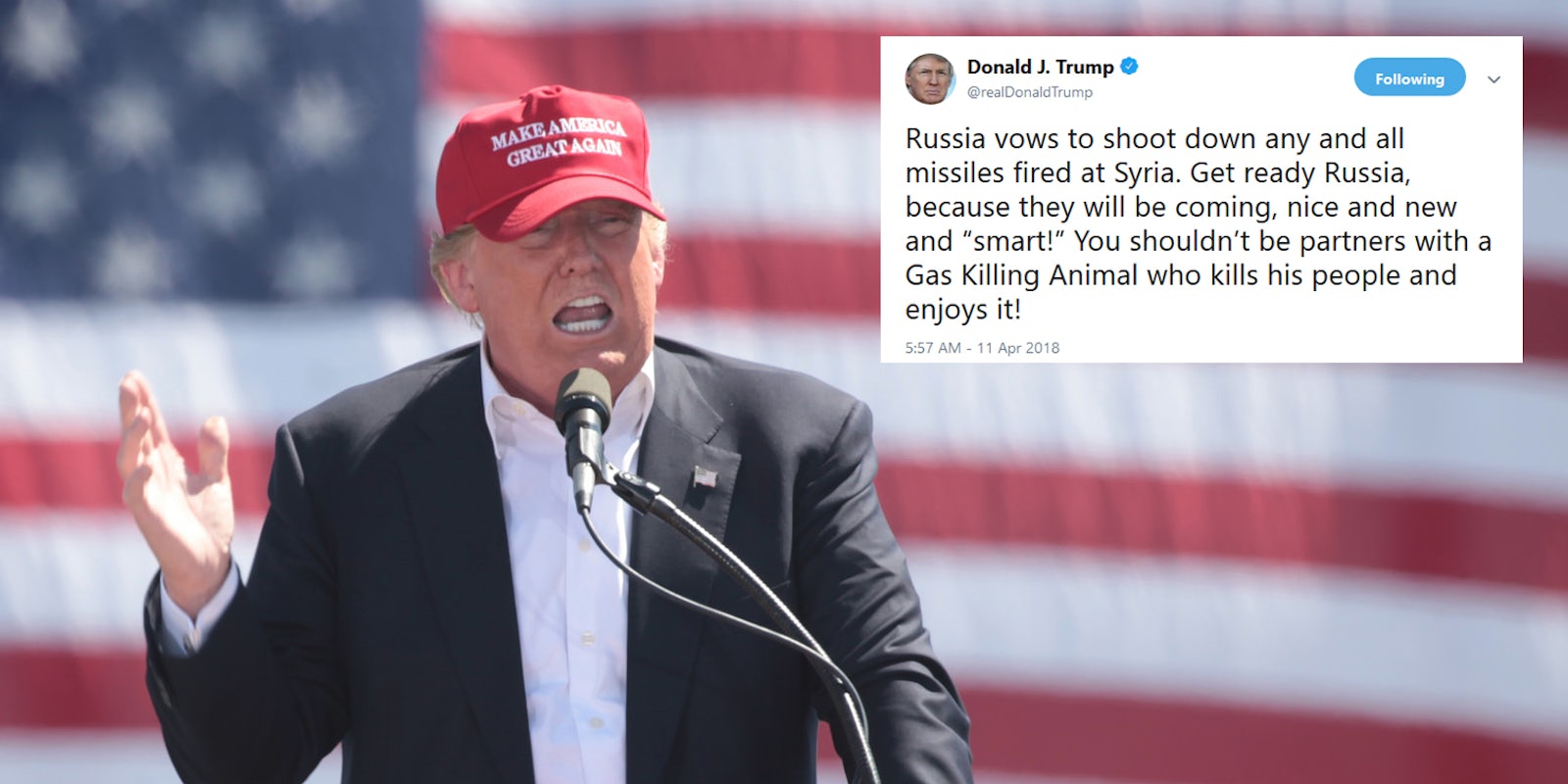 President Donald Trump boasted on Wednesday about the 'nice and new and 'smart'' missiles that would be fired in Syria while taunting Russia–sparking many people to fear that the president was playing fast-and-loose with international relations over Twitter.