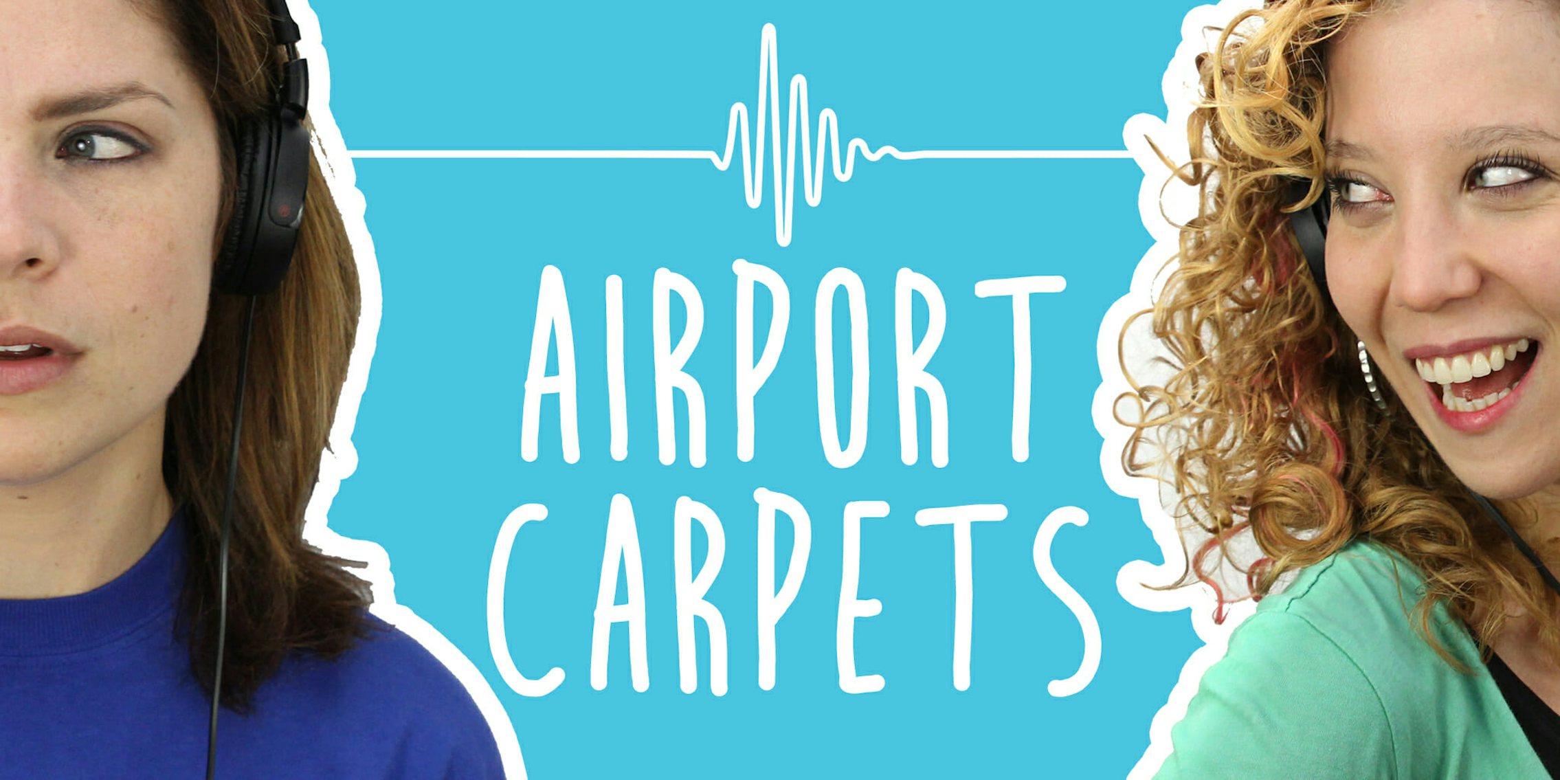 2 Girls 1 Podcast: Reviewing Airport Carpets