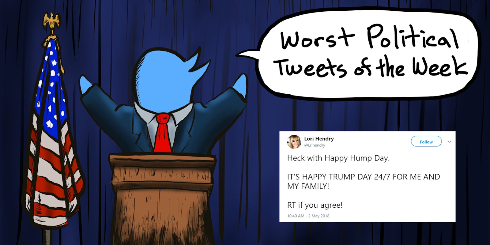 Lori Hendry Worst Political Tweets of the Week