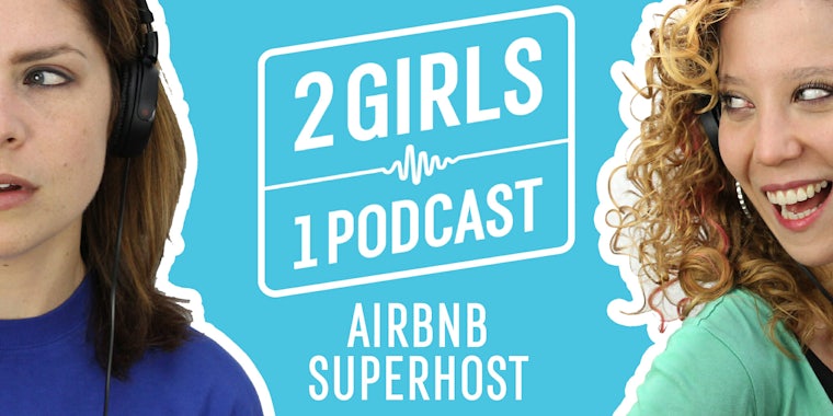 2 Girls 1 Podcast AIRBNB