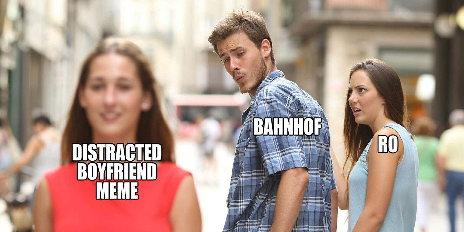bahnhof ro distracted boyfriend meme