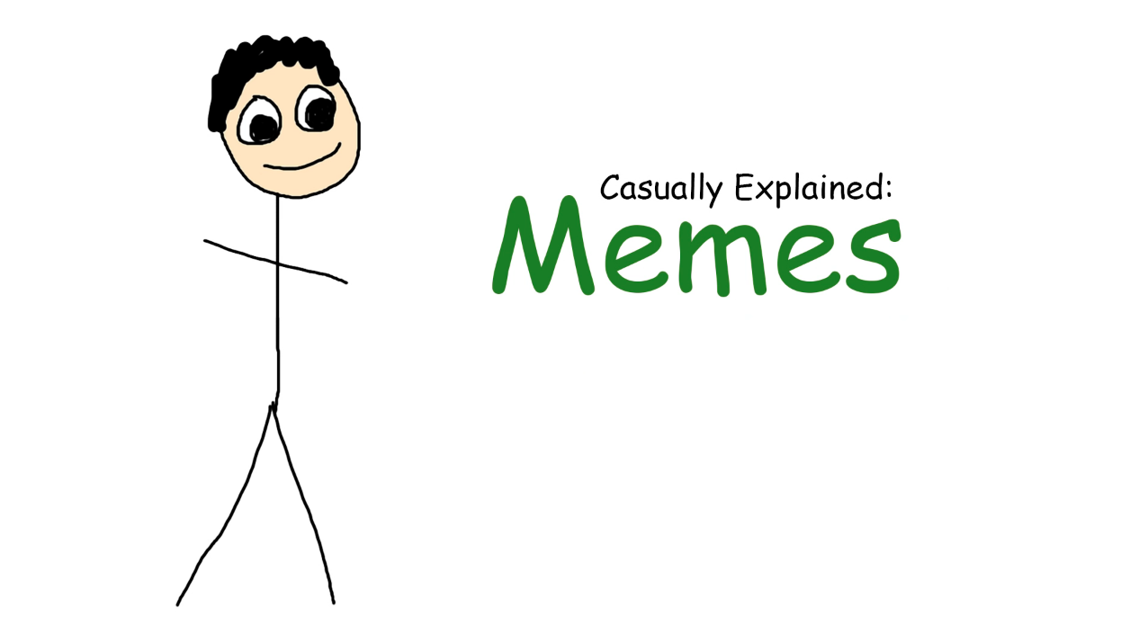 casually explained memes