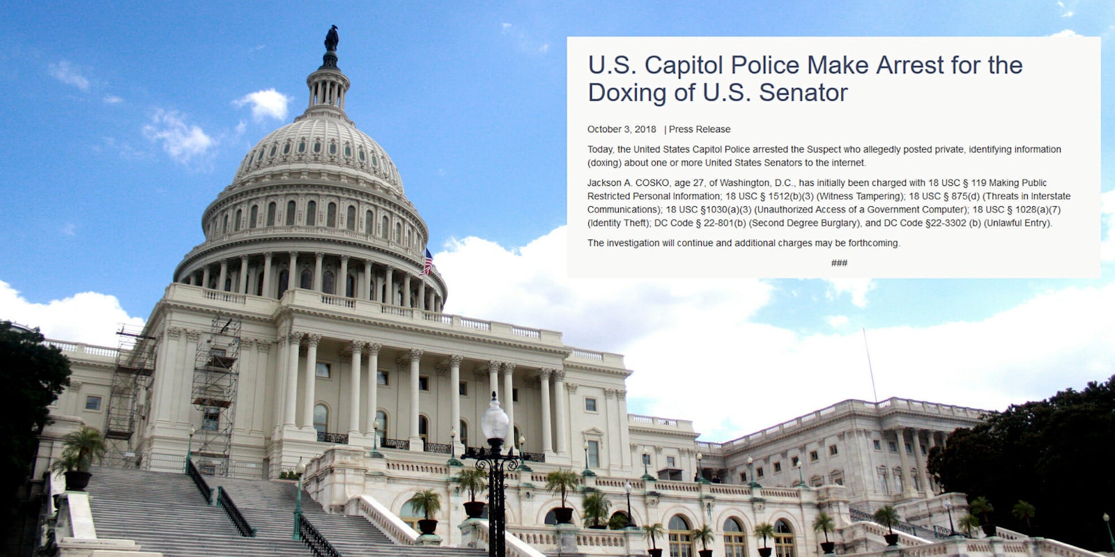 Capitol Police have arrested a 27-year-old former Democratic House of Representatives intern for allegedly posting the personal information of several Senators on Wikipedia last week.