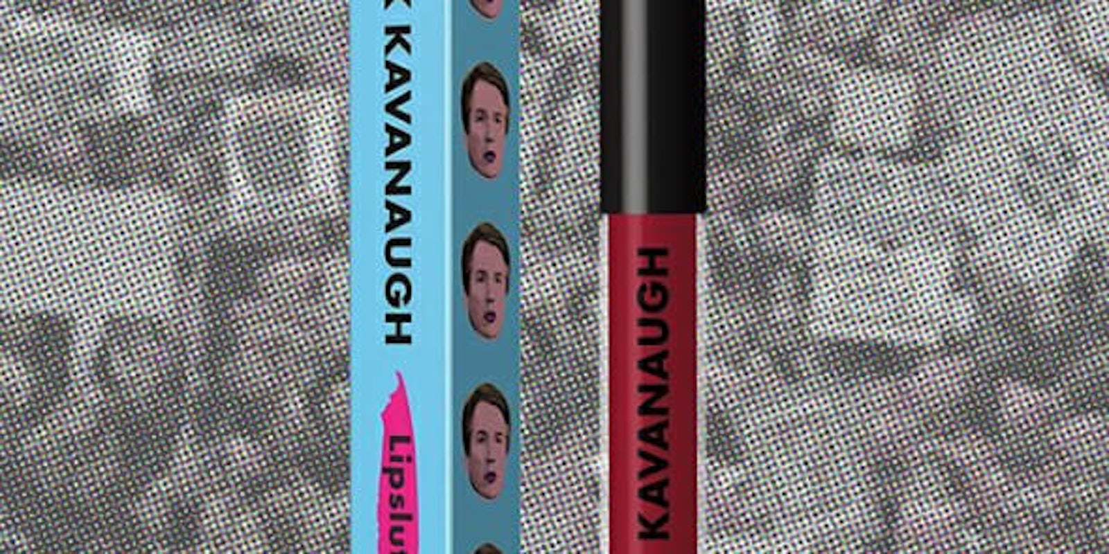 Lipslut debuts 'F*ck Kavanaugh' lipstick.