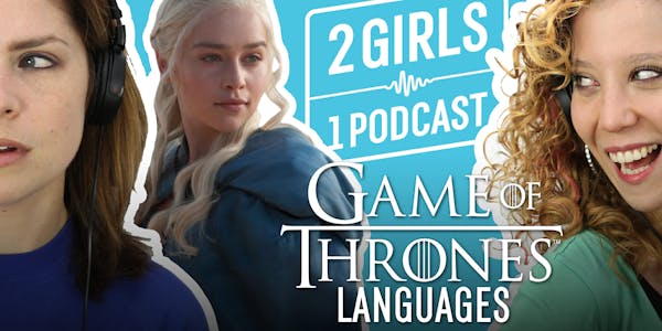2 Girls 1 Podcast Game of Thrones