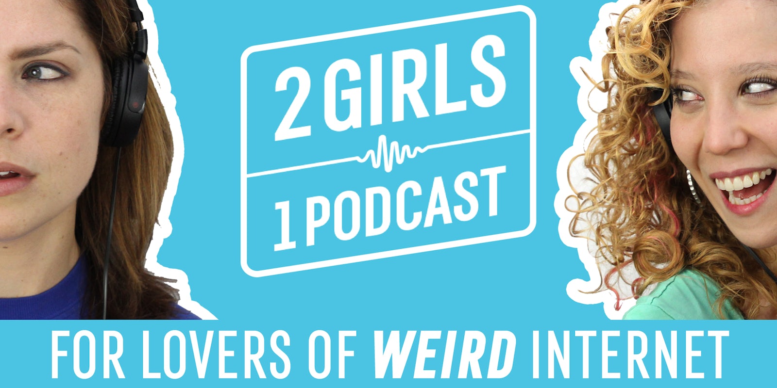 2 Girls 1 Podcast LISTEN