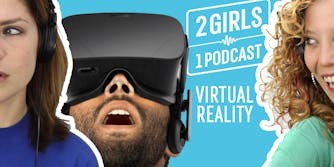 2 Girls 1 Podcast Virtual Reality