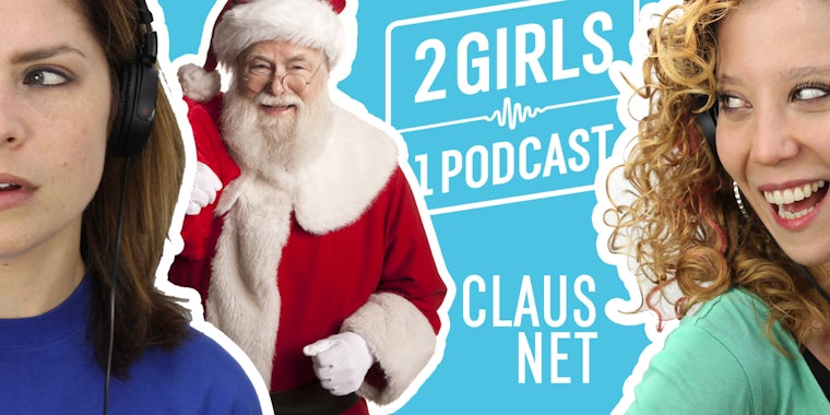 2 Girls 1 Podcast Clausnet