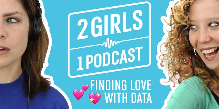 2 Girls 1 Podcast LOVE DATA