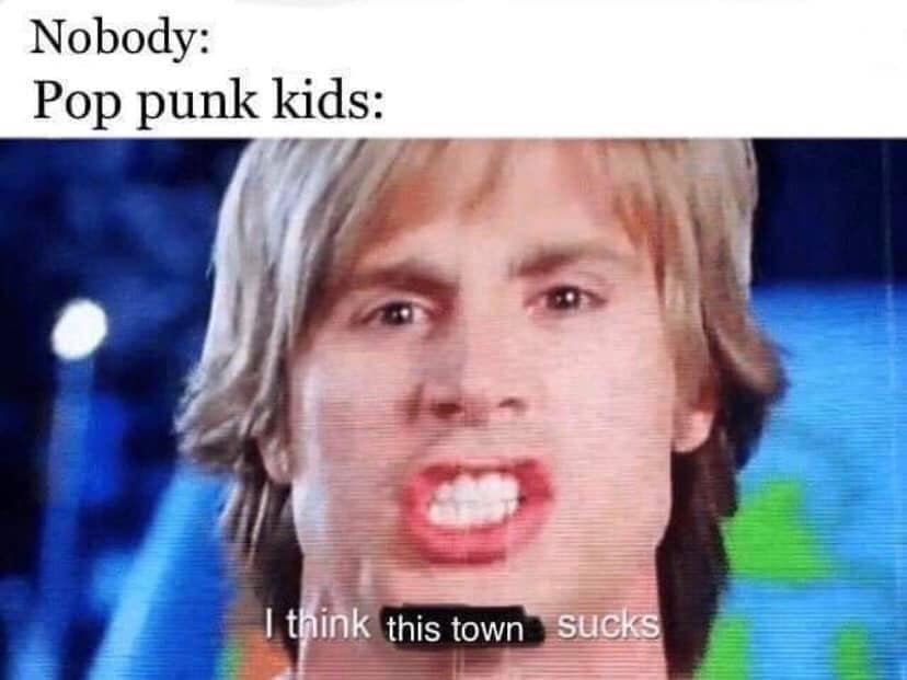 Emo memes - I hate this town