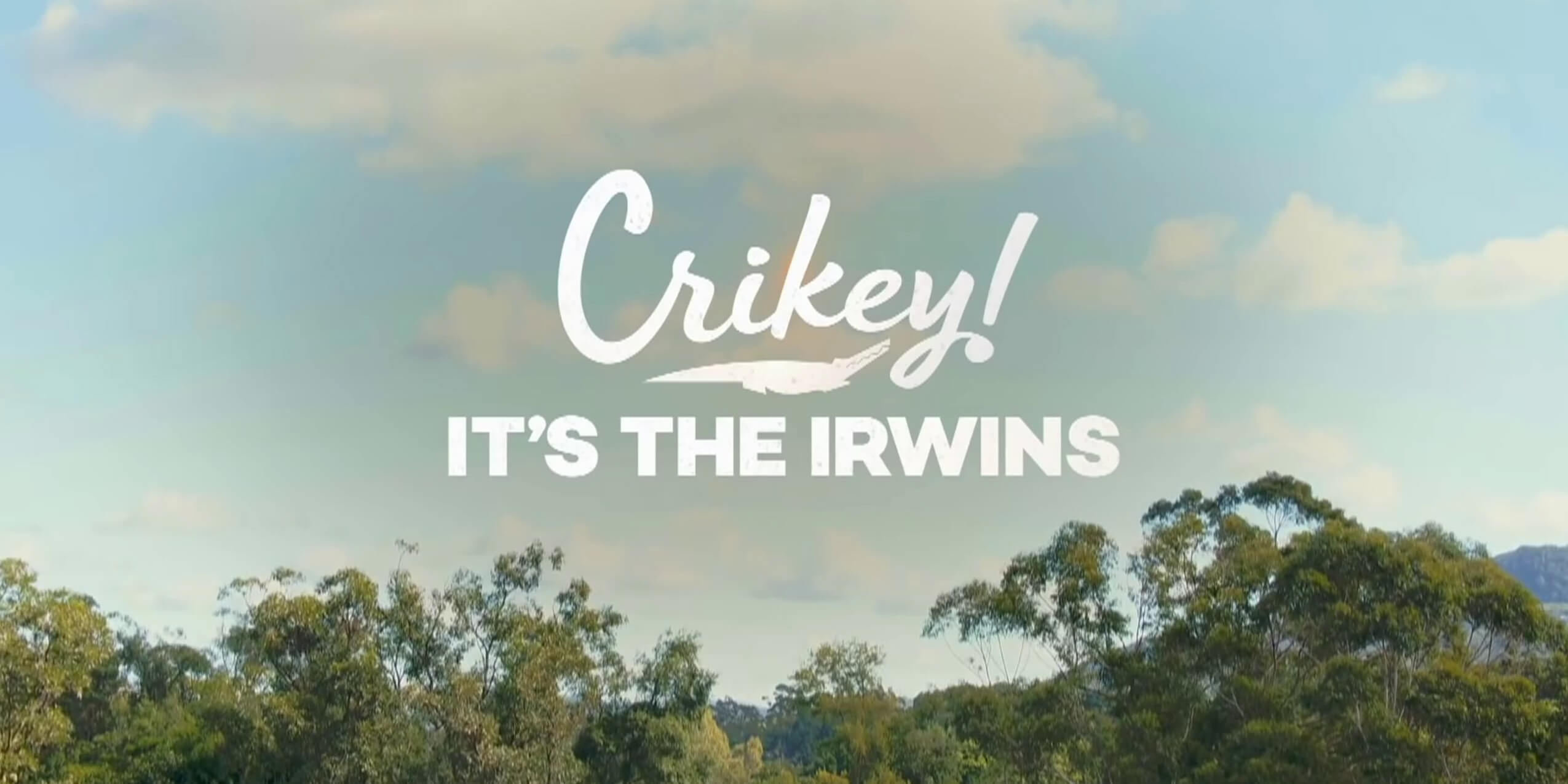 crikey its the Irwins