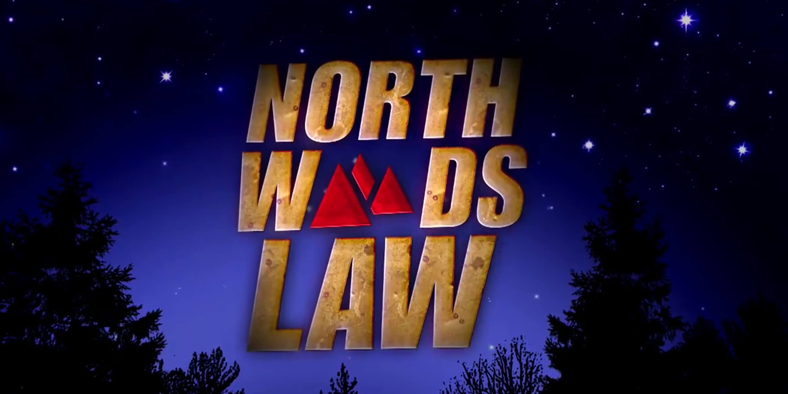 Stream 'North Woods Law' How to Watch Online