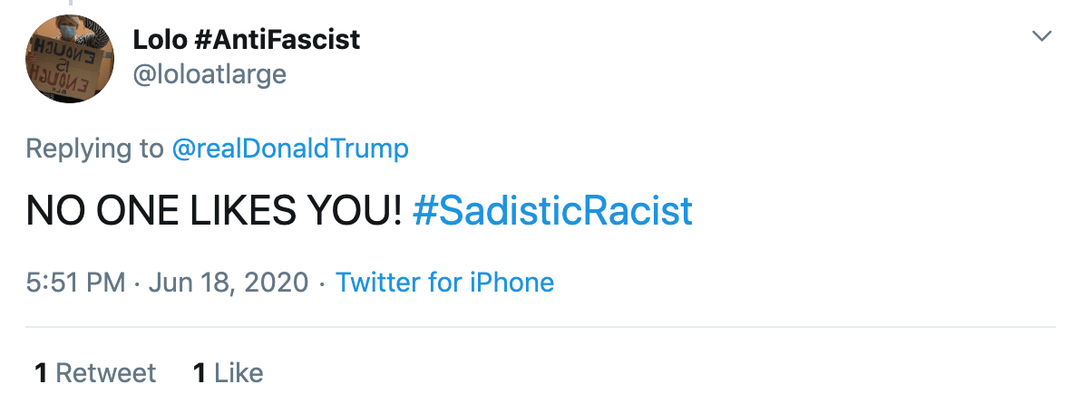 NO ONE LIKES YOU! #SadisticRacist