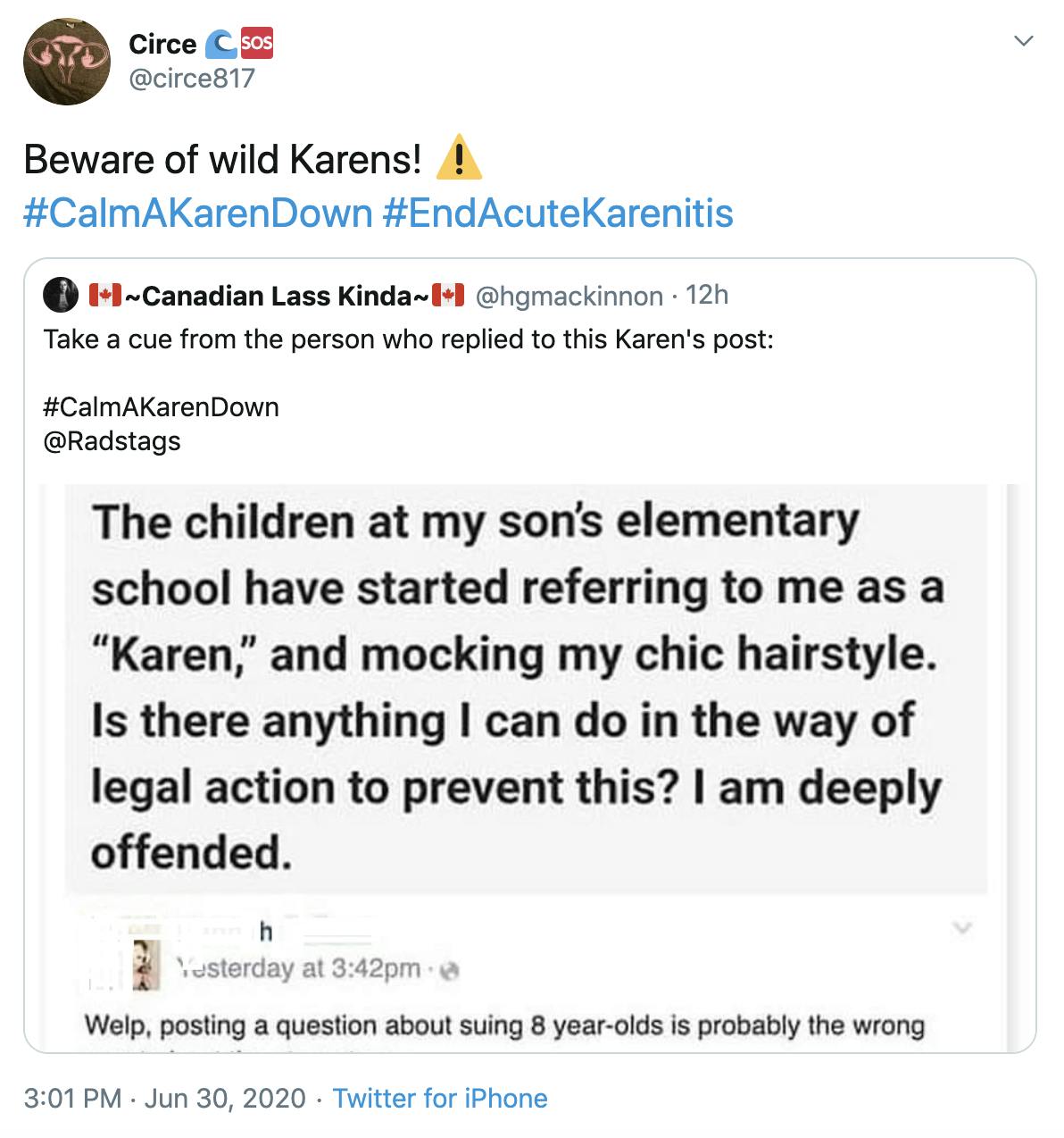 "Beware of wild Karens! Warning sign" over screenshot of post where woman asks how she can stop local school children calling her Karen and mocking her 'chic' hair