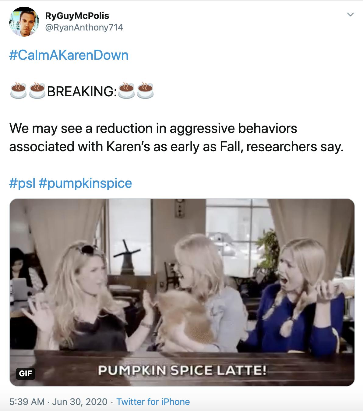 #CalmAKarenDown  ☕️☕️BREAKING:☕️☕️  We may see a reduction in aggressive behaviors associated with Karen’s as early as Fall, researchers say.   #psl #pumpkinspice