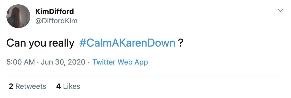 Can you really #CalmAKarenDown