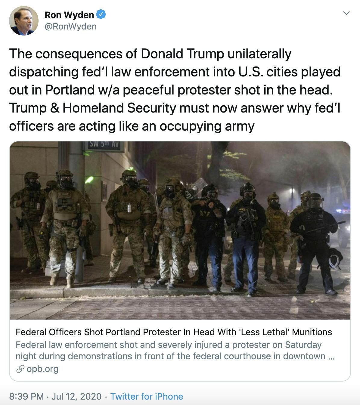 The consequences of Donald Trump unilaterally dispatching fed’l law enforcement into U.S. cities played out in Portland w/a peaceful protester shot in the head. Trump & Homeland Security must now answer why fed’l officers are acting like an occupying army