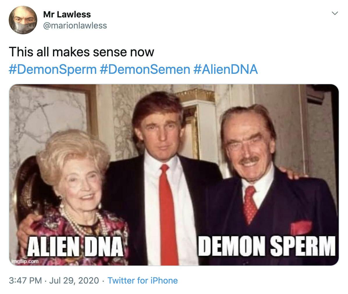 "This all makes sense now " image of Trump standing between his mother on the left and father on the right. Alien DNA is written under his mother and demon semen under his father