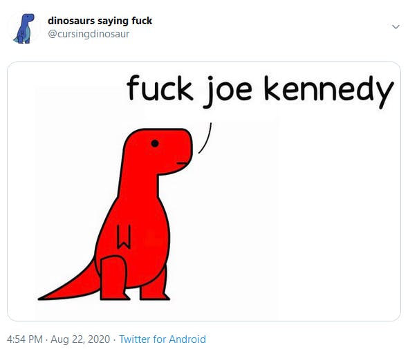 Dinosaurs Saying Fuck Joe Kennedy