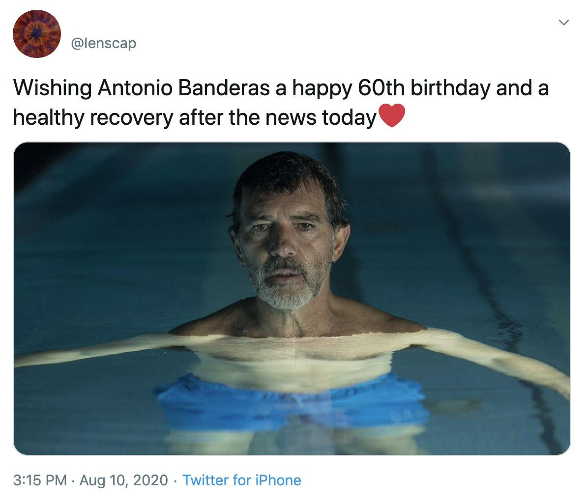 "Wishing Antonio Banderas a happy 60th birthday and a healthy recovery after the news todayRed heart" image of Banderas in a pool