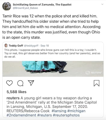 "Tamir Rice was 12 when the police shot and killed him. They handcuffed his older sister when she tried to help him and let him die with no medical attention. According to the state, this murder was justified, even though Ohio is an open carry state." screenshot of an instagram post featuring a little white girl in a blue dress with a toy gun and the caption "A young girl wears a toy weapon at a 2nd amendment rally at the Michigan State Capital"