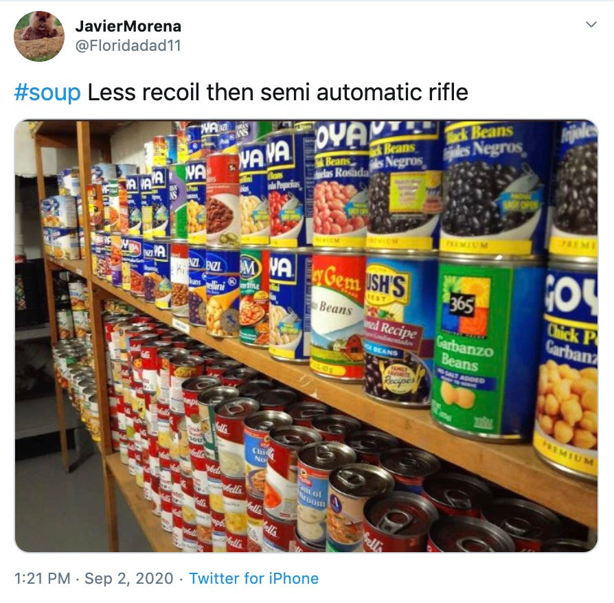 "#soup Less recoil then semi automatic rifle" picture of cans, mostly Goya beans