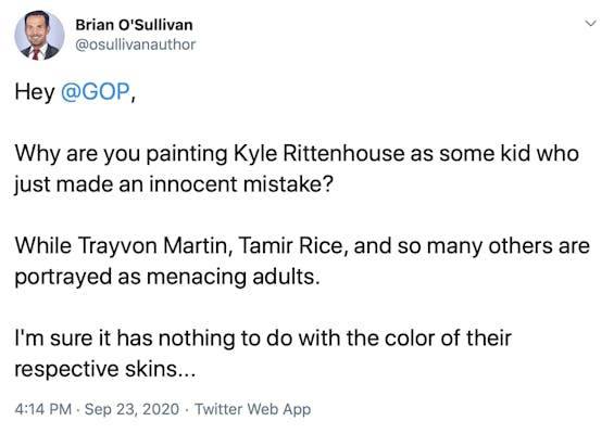 Hey  @GOP ,  Why are you painting Kyle Rittenhouse as some kid who just made an innocent mistake?  While Trayvon Martin, Tamir Rice, and so many others are portrayed as menacing adults.  I'm sure it has nothing to do with the color of their respective skins...