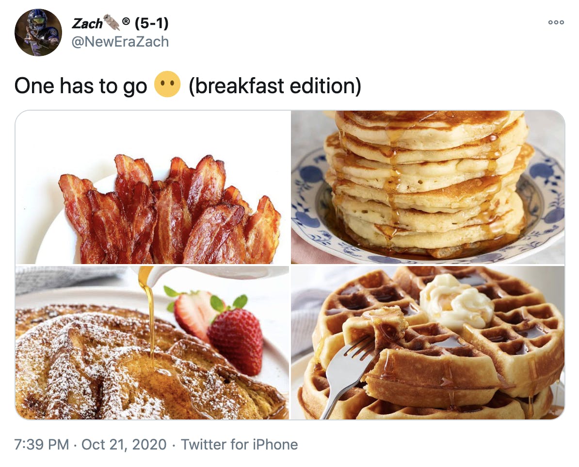 'One has to go Face without mouth (breakfast edition)' pictures of bacon, pancakes in a stack, French toast and waffles with butter
