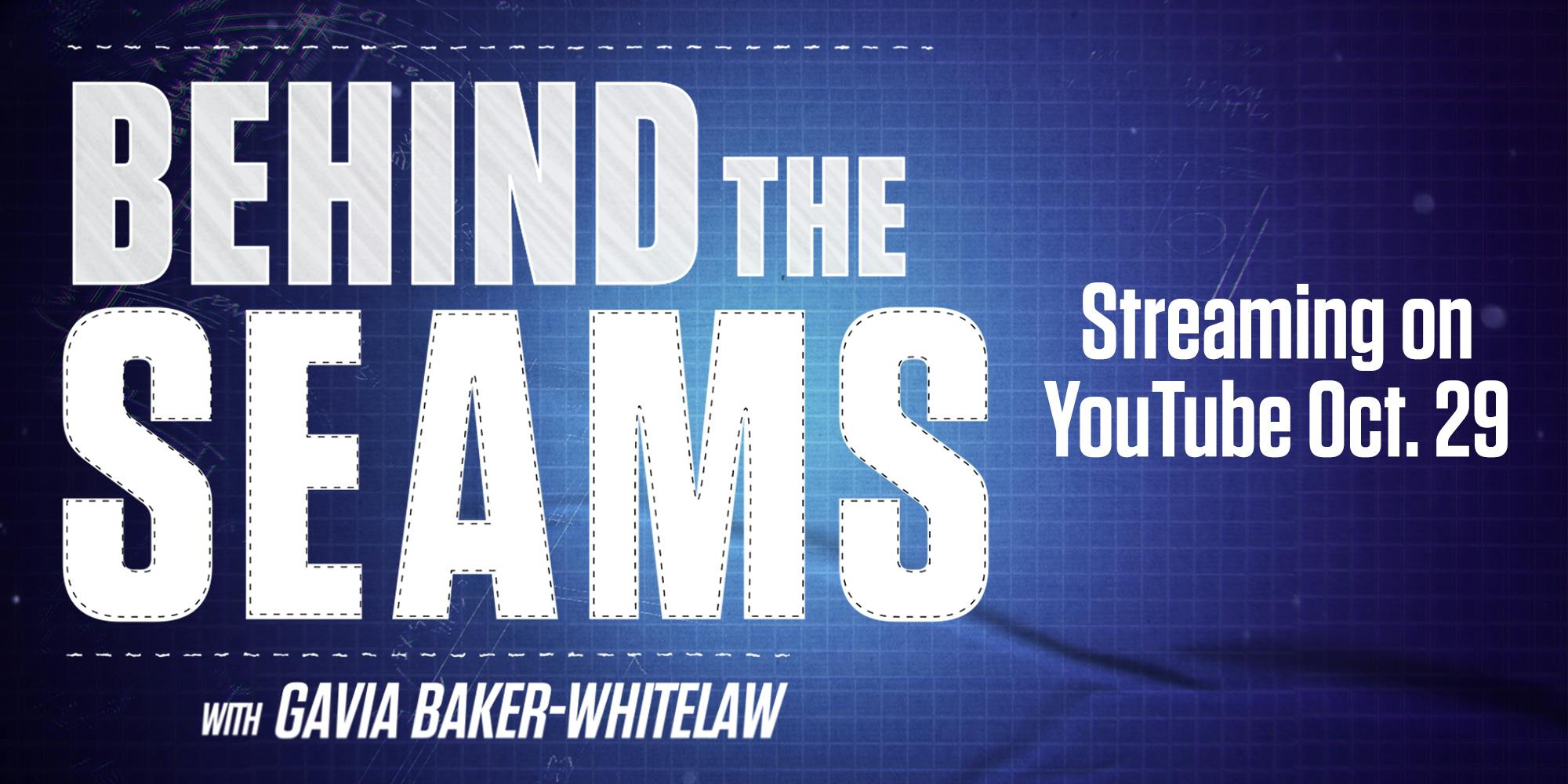 Behind the Seams with Gavia Baker-Whitelaw