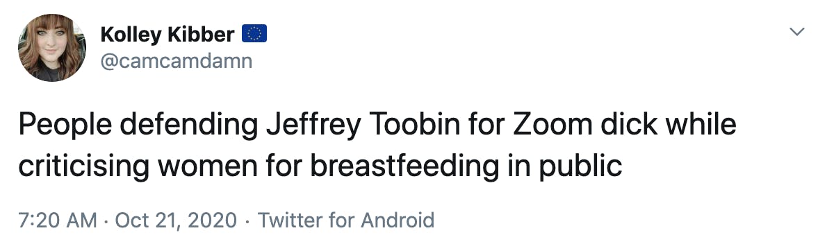 People defending Jeffrey Toobin for Zoom dick while criticising women for breastfeeding in public