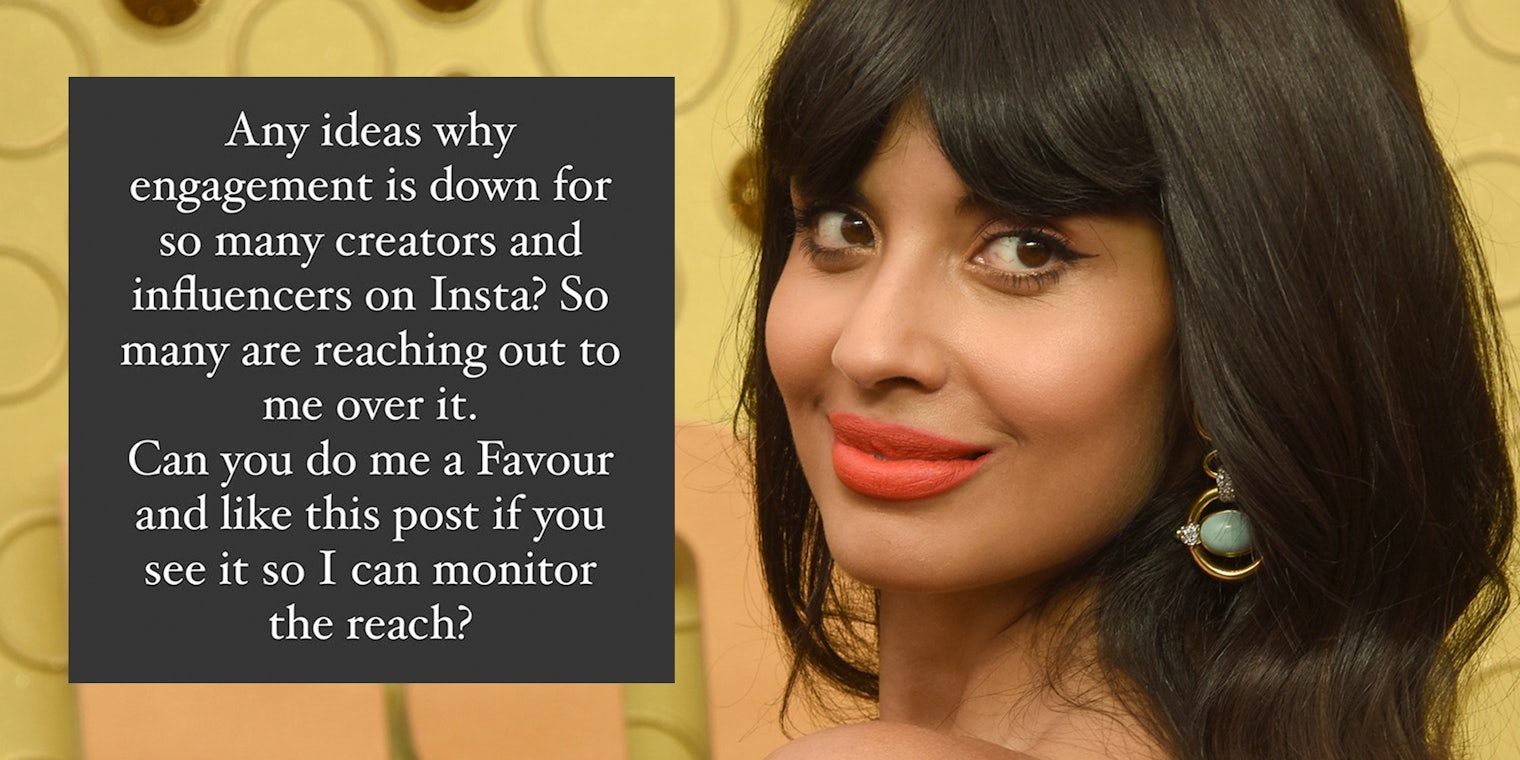 Jameela Jamil with 'Any ideas why engagement is down for so many creators and influencers on Insta? So many are reaching out to me over it. Can you do me a Favour and like this post if you see it so I can monitor the reach?' post