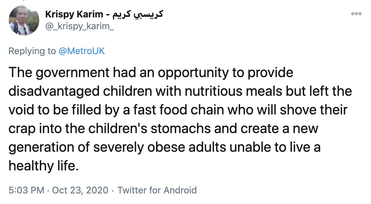 The government had an opportunity to provide disadvantaged children with nutritious meals but left the void to be filled by a fast food chain who will shove their crap into the children's stomachs and create a new generation of severely obese adults unable to live a healthy life.