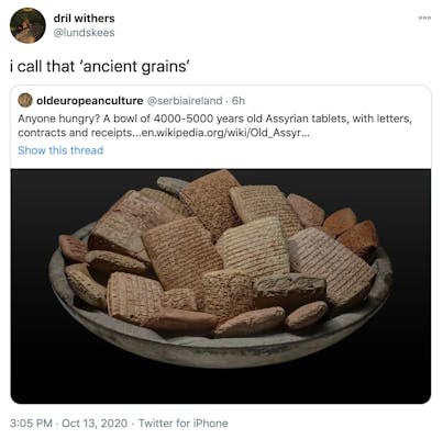 "I call that ancient grains" embed of original tweet