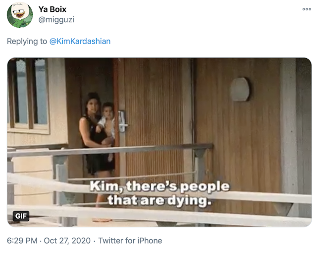 Kim there's people dying gif, from Keeping up with the Kardashians
