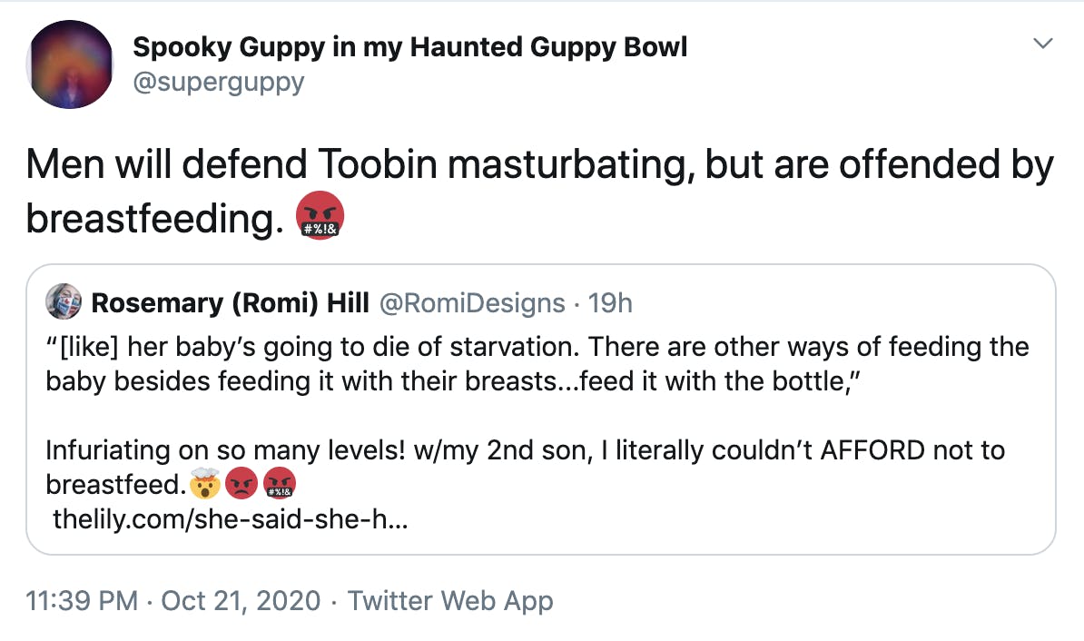 Men will defend Toobin masturbating, but are offended by breastfeeding. Face with symbols over mouth
