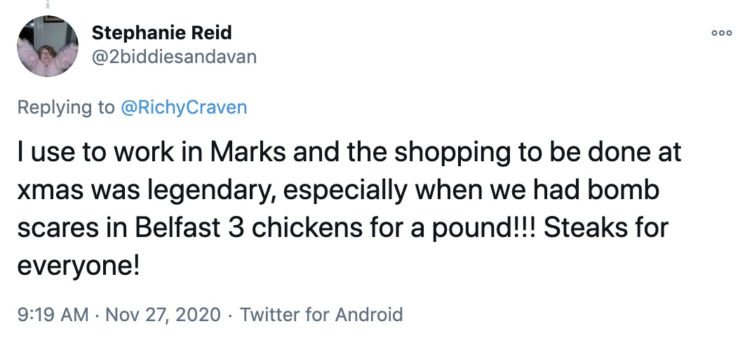 I use to work in Marks and the shopping to be done at xmas was legendary, especially when we had bomb scares in Belfast 3 chickens for a pound!!! Steaks for everyone!