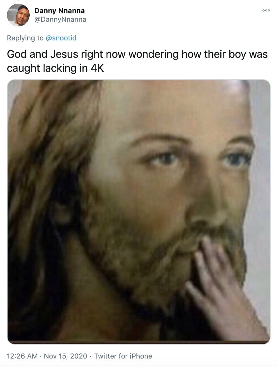 'God and Jesus right now wondering how their boy was caught lacking in 4K' image of Jesus with a disproportionally small hand pressed to his mouth in a delighted by scandal way
