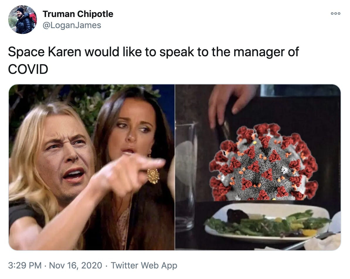 'Space Karen would like to speak to the manager of COVID' Woman yelling at cat meme with Musk's face on the yelling woman and a covid virus where the cat would be