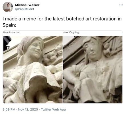 "I made a meme for the latest botched art restoration in Spain:" before and after photos labelled how it started and how it's going