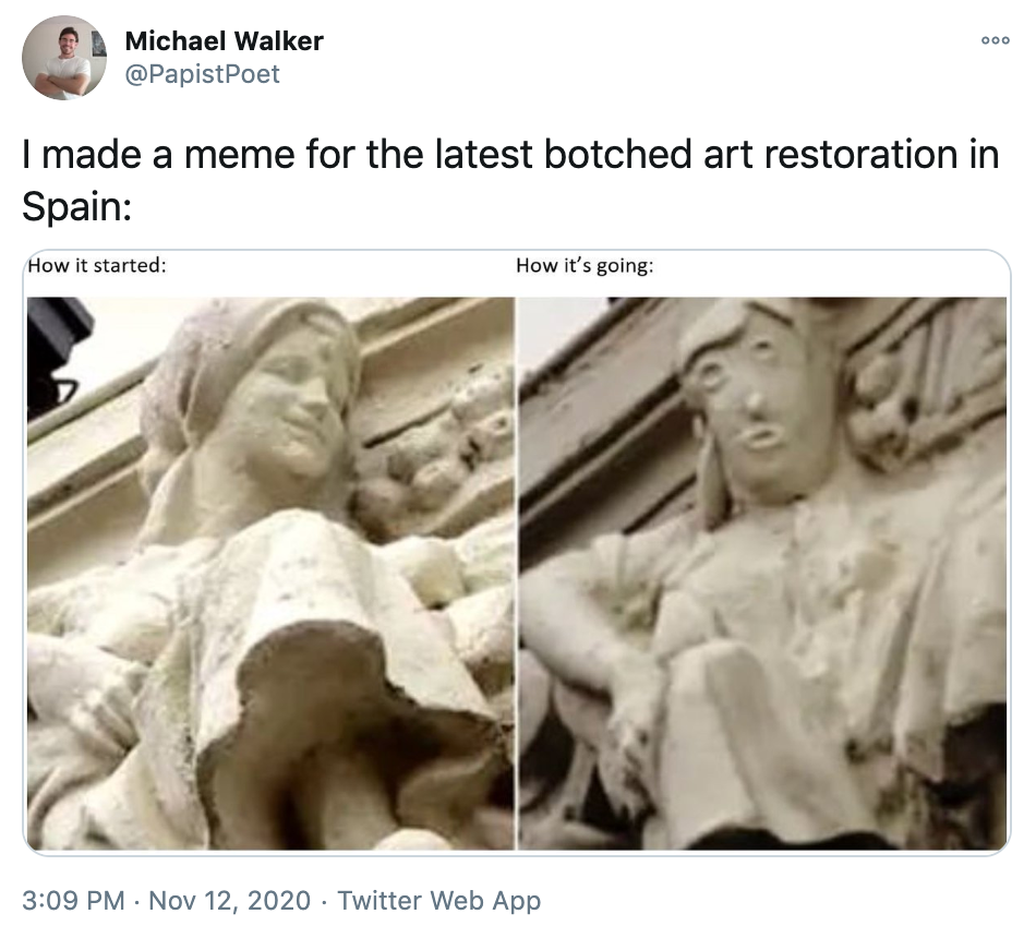 'I made a meme for the latest botched art restoration in Spain:' before and after photos labelled how it started and how it's going