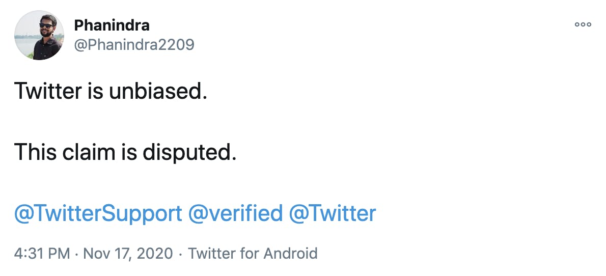 Twitter is unbiased. This claim is disputed. @TwitterSupport @verified @Twitter
