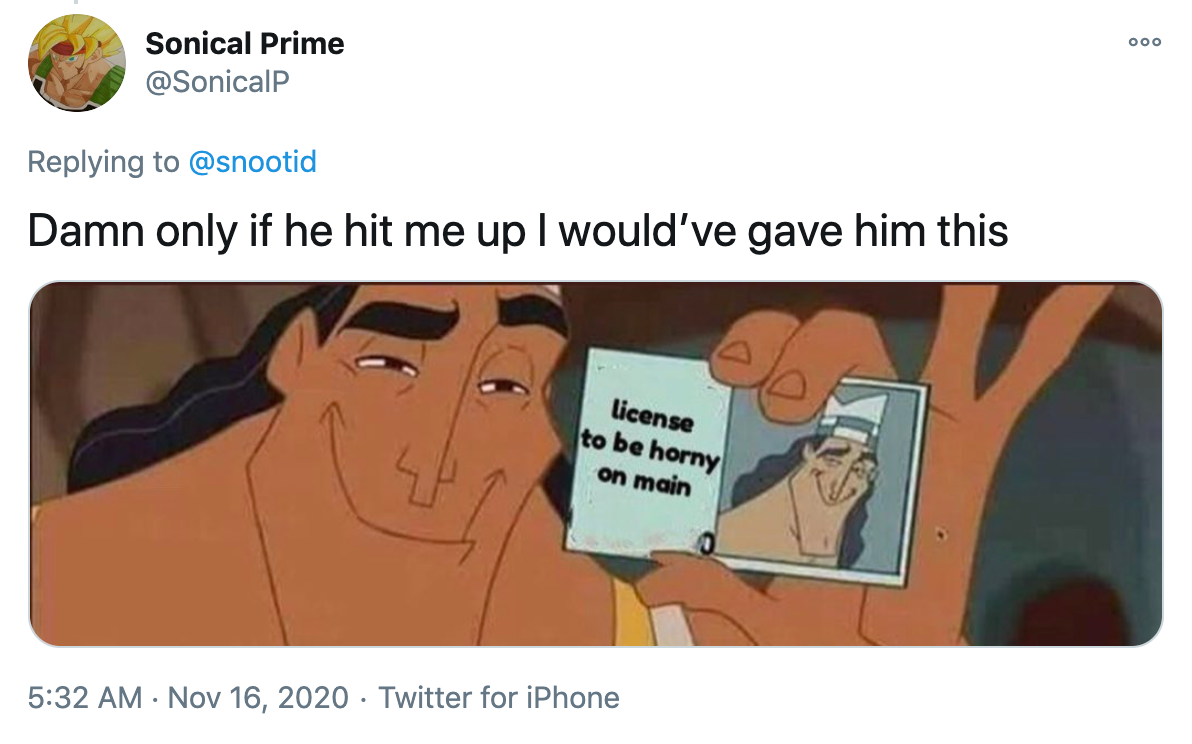 'Damn only if he hit me up I would’ve gave him this' image of Pacha from the Emperor's New Groove holding a license to be horny